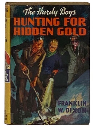 Item #2330612 Hunting for Hidden Gold (The Hardy Boys Mystery Stories Series Book 5). Franklin W....