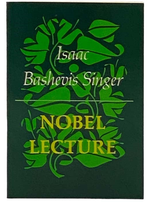 Item #2330641 Nobel Lecture [ENGLISH AND YIDDISH TEXT]. Isaac Bashevis Singer.