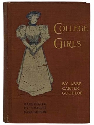 College Girls. Abbe Carter Goodloe.