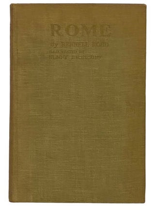 Item #2330799 Rome: Of the Renaissance and To-day [Today]. Rennell Rodd