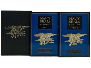 Item #2330855 Navy Seals: A History, in Two Volumes: Part I. The Early Year; Part II: The Vietnam...