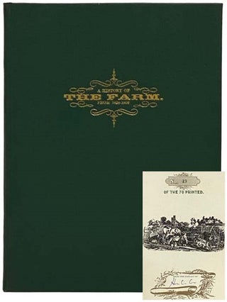 Item #2330884 A History of the Farm Located in the Town of Mendon, Monroe Co., New York, Owned...
