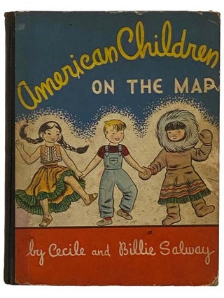 Item #2330893 American Children on the Map. Cecile Salway, Billie