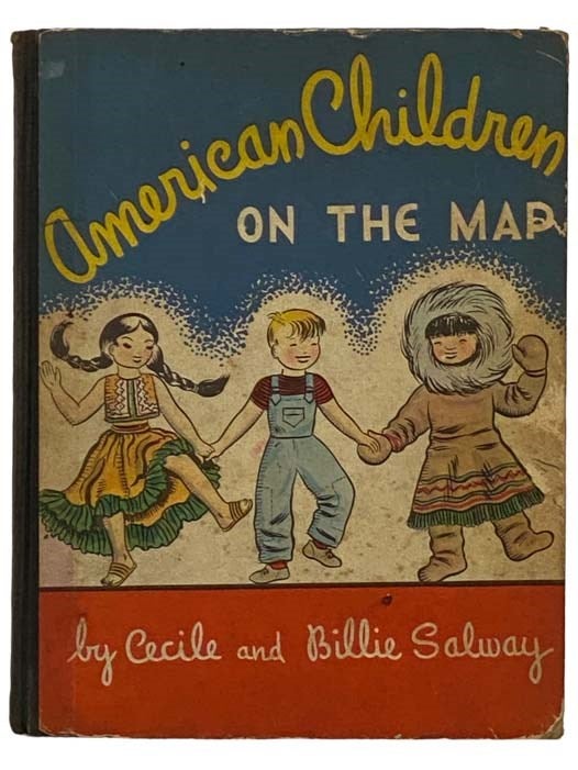 Item #2330893 American Children on the Map. Cecile Salway, Billie.