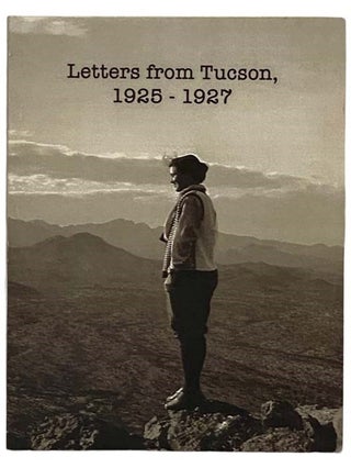 Item #2330896 Letters from Tucson, 1925-1927. Ethel G. Stiffler