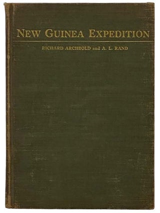 Item #2330897 New Guinea Expedition: Fly River Area, 1936-1937. Richard Archbold, A. L. Rand