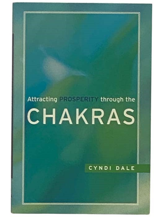 Item #2330949 Attracting Prosperity through the Chakras. Cyndi Dale.