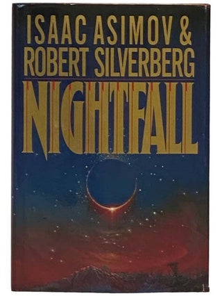 Item #2330964 Nightfall. Isaac Asimov, Robert Silverberg