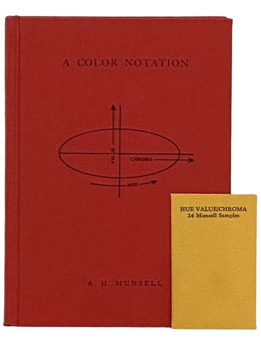 Item #2330971 A Color Notation: An Illustrated System Defining All Colors and Their Relations by Measured Scales of Hue, Value, and Chroma. A. H. Munsell, Royal B. Farnum, Introduction.