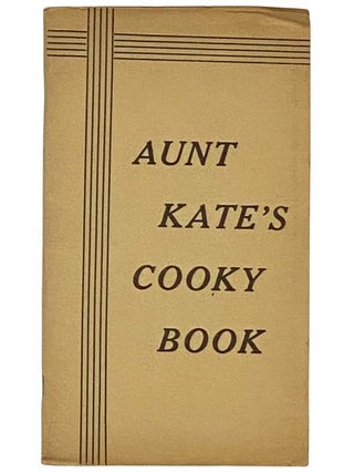 Item #2330977 Aunt Kate's Cooky Book [Cookie