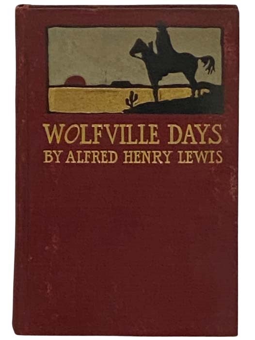 Item #2330999 Wolfville Days. Alfred Henry Lewis.