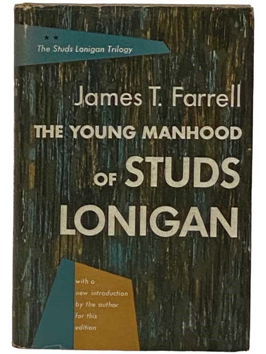 Item #2331006 The Young Manhood of Studs Lonigan (The Studs Lonigan Trilogy, Book 2). James T. Farrell.