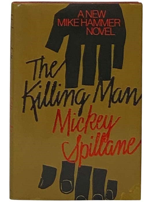 Item #2331010 The Killing Man (Mike Hammer, Book 12). Mickey Spillane.