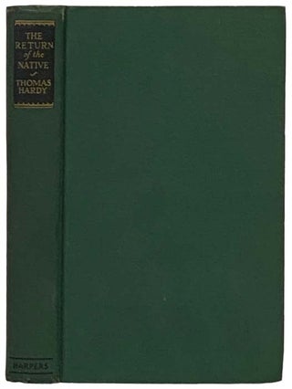 Item #2331017 The Return of the Native (Harper's Modern Classics). Thomas Hardy, Warner Taylor,...