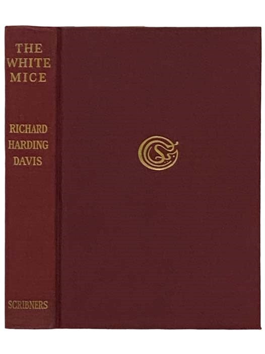 Item #2331023 The White Mice. Richard Harding Davis.