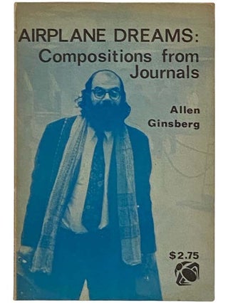 Item #2331055 Airplane Dreams; Compositions from Journals. Allen Ginsberg