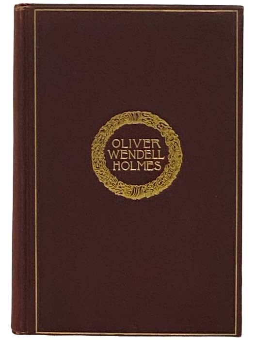 Item #2331066 The Complete Poetical Works of Oliver Wendell Holmes (Cambridge Edition). Oliver Wendell Holmes.