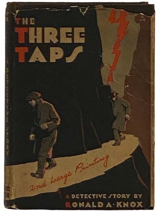 Item #2331089 The Three Taps: A Detective Story [Miles Bredon]. Ronald A. Knox