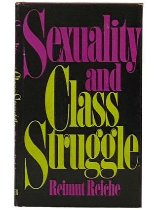 Item #2331133 Sexuality and Class Struggle. Reimut Reiche