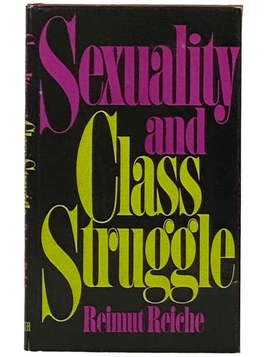 Item #2331133 Sexuality and Class Struggle. Reimut Reiche.