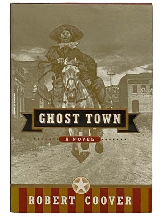 Item #2331178 Ghost Town: A Novel. Robert Coover.