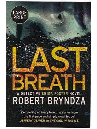 Item #2331184 Last Breath (Detective Erika Foster, Book 4) [LARGE PRINT]. Robert Bryndza