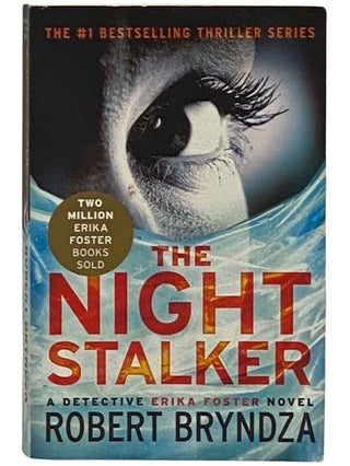 Item #2331193 The Night Stalker (Detective Erika Foster, Book 2). Robert Bryndza