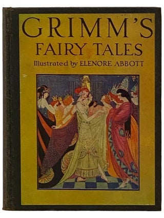 Item #2331257 Grimm's Fairy Tales. Jacob Grimm, Wilhelm, Elenore Abbott
