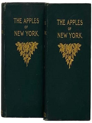 The Apples of New York, Report of the New York Agricultural Experiment Station for the Year 1903, S. A. Beach, N. O. Booth, Taylor.