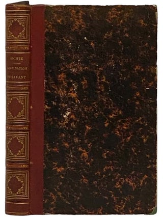 De la Destination du Savant et de l'Homme de Lettres. [with] Methode pour Arriver a la Vie. J. G. Fichte, Nicolas, Johann Gottlieb.
