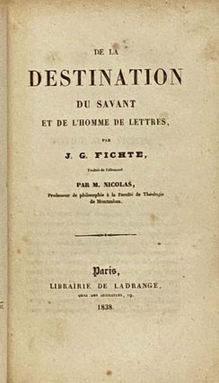 De la Destination du Savant et de l'Homme de Lettres. [with] Methode pour Arriver a la Vie Bienheureuse.