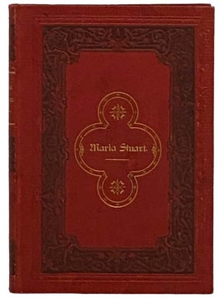 Item #2331307 Maria Stuart. Ein Trauerspiel. Schiller, Friedrich von