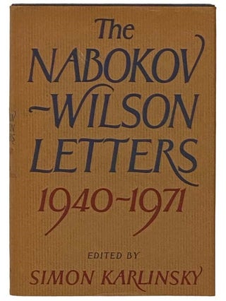 Item #2331315 The Nabokov-Wilson Letters: Correspondence Between Vladimir Nabokov and Edmund...