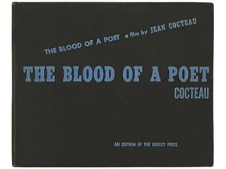 Item #2331382 The Blood of a Poet: A Film (A Hugo Edition of the Bodley Press). Jean Cocteau,...