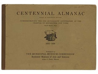 Item #2331390 Centennial Almanac Commemorating the One Hundredth Anniversary of the Charter of...