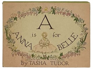A is for Anna Belle [Annabelle. Tasha Tudor.