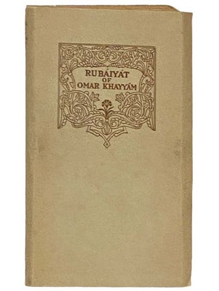 Item #2331439 Rubaiyat of Omar Khayyam, Rendered into English Verse. Omar Khayyam, Edward...