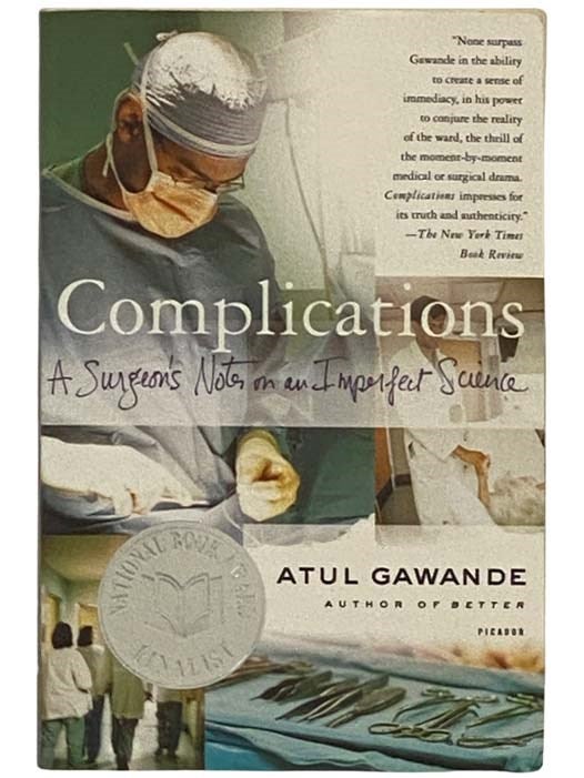 Item #2331479 Complications: A Surgeon's Notes on an Imperfect Science. Atul Gawande.