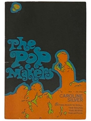 Item #2331506 The Pop Makers. Caroline Silver