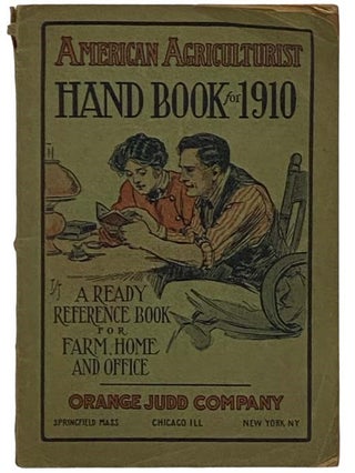 Item #2331532 American Agriculturist Hand Book, 1910 [Handbook]. Rolfe Coleigh