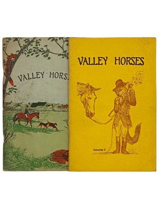 Item #2331535 Valley Horses, Two Volume Set: Valley Horses; Valley Horses, Volume II. Michael...