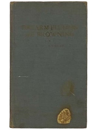 Item #2331542 Firearm Blueing and Browning. R. H. Angier