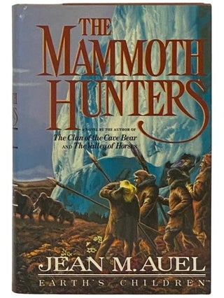 Item #2331635 The Mammoth Hunters (Earth's Children No. 3). Jean M. Auel