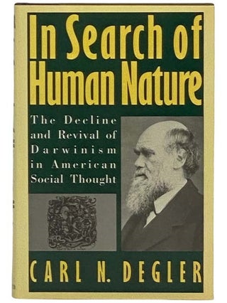 Item #2331647 In Search of Human Nature: The Decline and Revival of Darwinism in American Social...