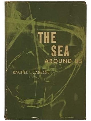Item #2331652 The Sea Around Us. Rachel L. Carson