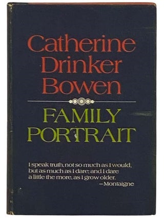 Item #2331669 Family Portrait. Catherine Drinker Bowen