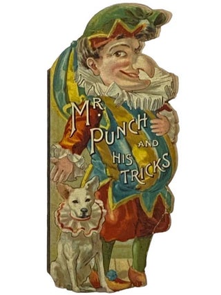 Mr. Punch and His Tricks (Trademark Artistic Series, No. 872. 