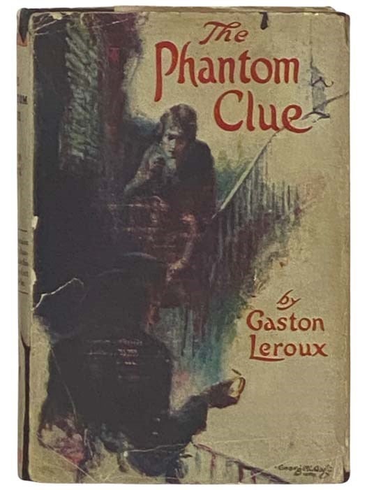 Item #2331719 The Phantom Clue [The Slave Bangle]. Gaston Leroux.