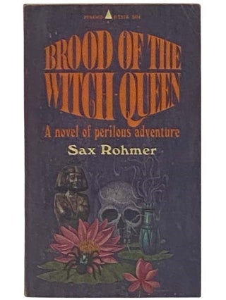 Item #2331767 Brood of the Witch-Queen (R-1314). Sax Rohmer