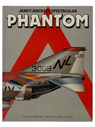 Item #2331828 Phantom (Jane's Aircraft Spectacular Series). Bill Sweetman